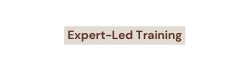 Expert Led Training